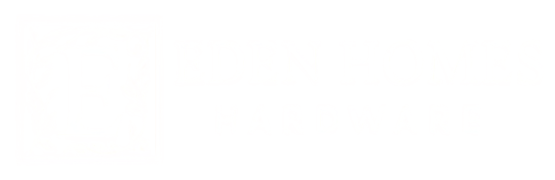 Eden Homes Hardware
